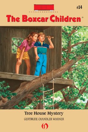 [The Boxcar Children 14] • TBC 014 · Tree House Mystery